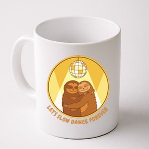 Let's Slow Dance Forever Funny Sloth Coffee Mug