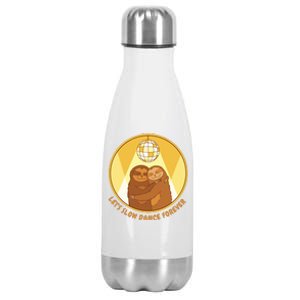 Let's Slow Dance Forever Funny Sloth Stainless Steel Insulated Water Bottle