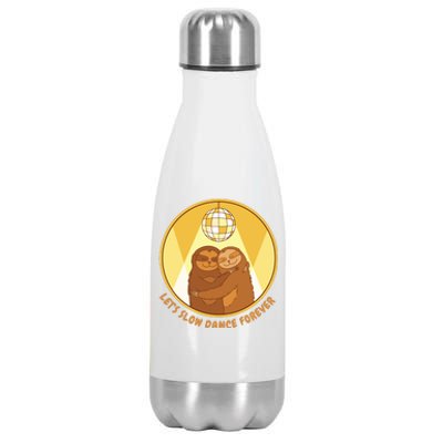 Let's Slow Dance Forever Funny Sloth Stainless Steel Insulated Water Bottle