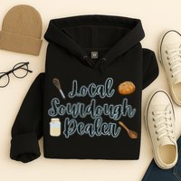 Local Sourdough Dealer Hoodie