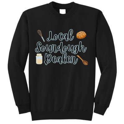 Local Sourdough Dealer Sweatshirt