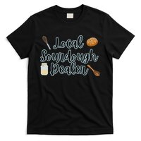 Local Sourdough Dealer T-Shirt