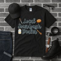 Local Sourdough Dealer Tall T-Shirt