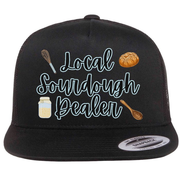 Local Sourdough Dealer Flat Bill Trucker Hat