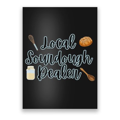 Local Sourdough Dealer Poster