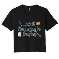 Local Sourdough Dealer Women's Crop Top Tee
