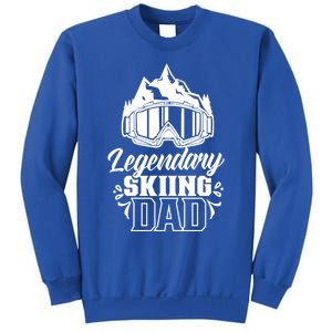 Legendary Skiing Dad Skier Father Ski Daddy Papa Father's Gift Sweatshirt