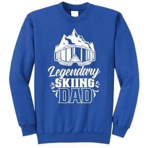 Legendary Skiing Dad Skier Father Ski Daddy Papa Father's Gift Tall Sweatshirt