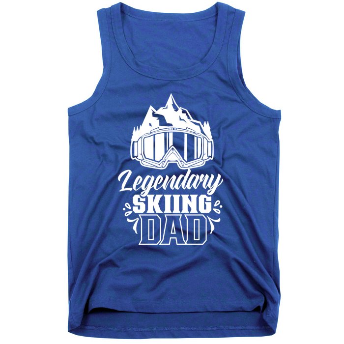 Legendary Skiing Dad Skier Father Ski Daddy Papa Father's Gift Tank Top