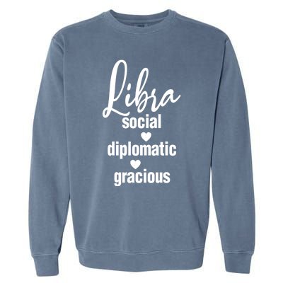 Libra Social Diplomatic Gracious Cool Gift Astrology Gift Garment-Dyed Sweatshirt