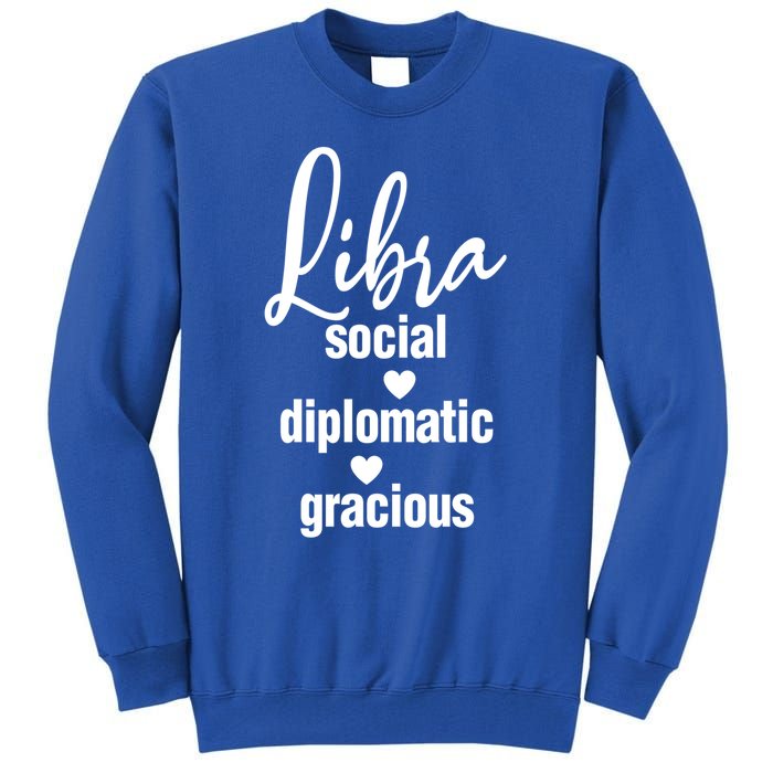 Libra Social Diplomatic Gracious Cool Gift Astrology Gift Tall Sweatshirt