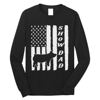 Livestock Show Dad Grungy Flag Stockshow Sow Pig Swine Long Sleeve Shirt