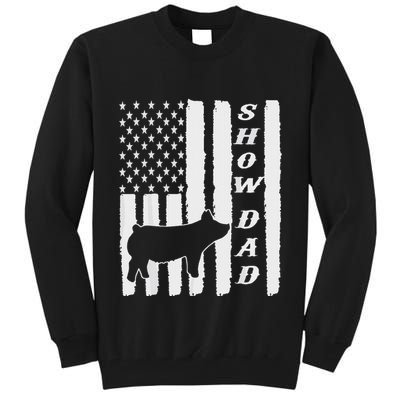 Livestock Show Dad Grungy Flag Stockshow Sow Pig Swine Tall Sweatshirt