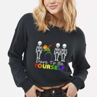Lgtb Skeleton Dabbing Dare To Be Yours Meaningful Gift Cropped Pullover Crew