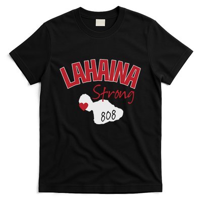 Lahaina Strong Fire Maui Wildfire Charity Lahaina Support T-Shirt