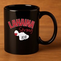Lahaina Strong Fire Maui Wildfire Charity Lahaina Support 11oz C Handle Ceramic Mug