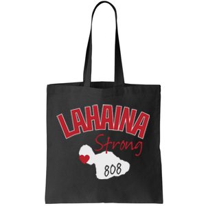 Lahaina Strong Fire Maui Wildfire Charity Lahaina Support Tote Bag