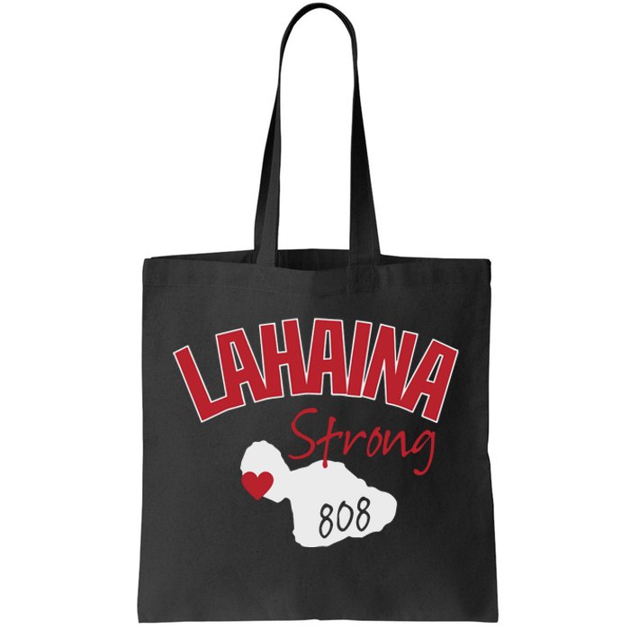 Lahaina Strong Fire Maui Wildfire Charity Lahaina Support Tote Bag