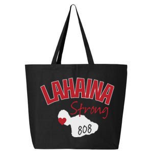 Lahaina Strong Fire Maui Wildfire Charity Lahaina Support 25L Jumbo Tote