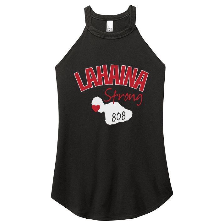 Lahaina Strong Fire Maui Wildfire Charity Lahaina Support Women's Perfect Tri Rocker Tank
