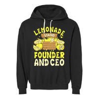 Lemonade Stand Founder And CEO Lemon Juice Citrus Drink Garment-Dyed Fleece Hoodie