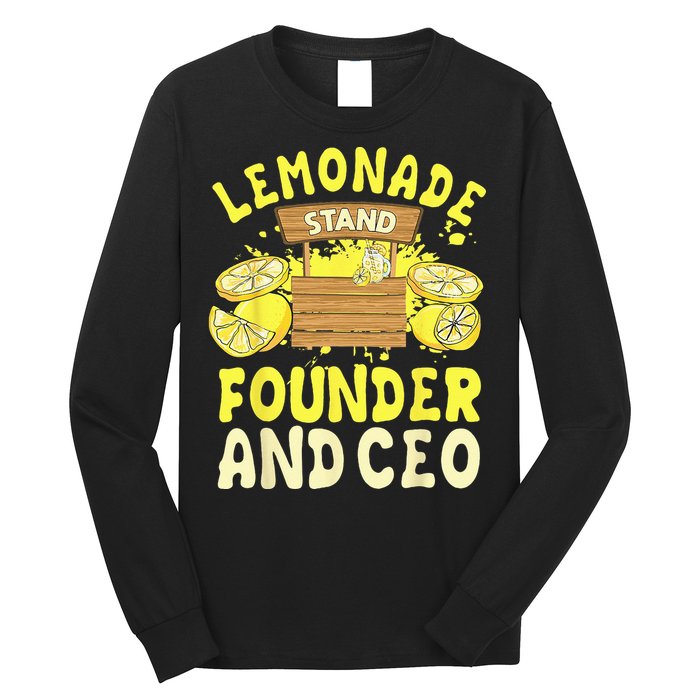 Lemonade Stand Founder And CEO Lemon Juice Citrus Drink Long Sleeve Shirt
