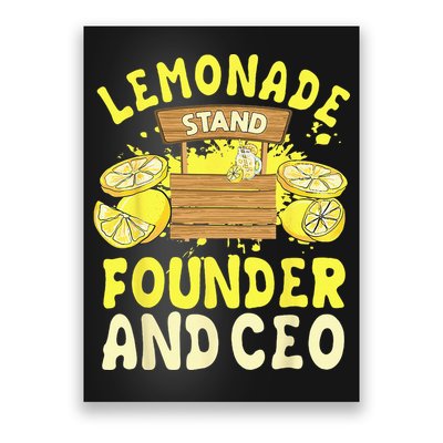 Lemonade Stand Founder And CEO Lemon Juice Citrus Drink Poster