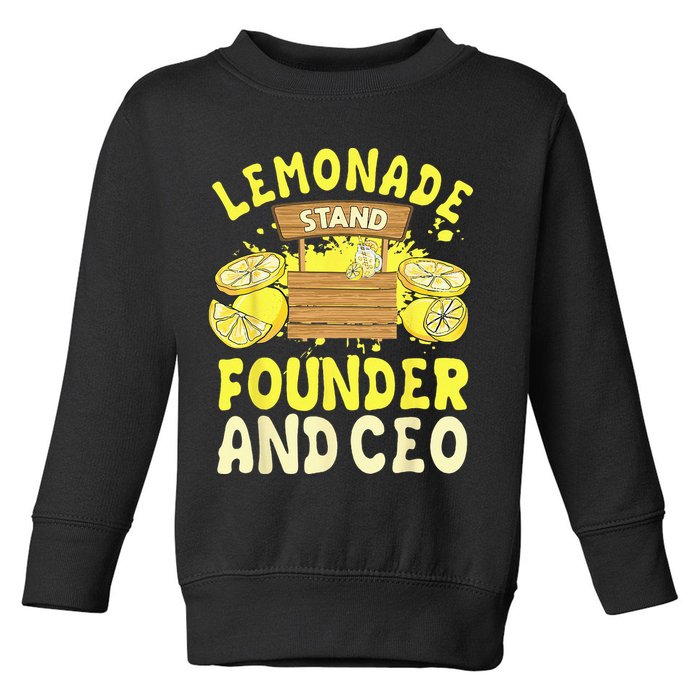 Lemonade Stand Founder And CEO Lemon Juice Citrus Drink Toddler Sweatshirt