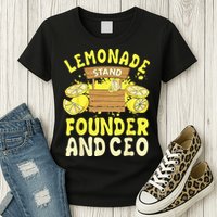 Lemonade Stand Founder And CEO Lemon Juice Citrus Drink Womens T-Shirt