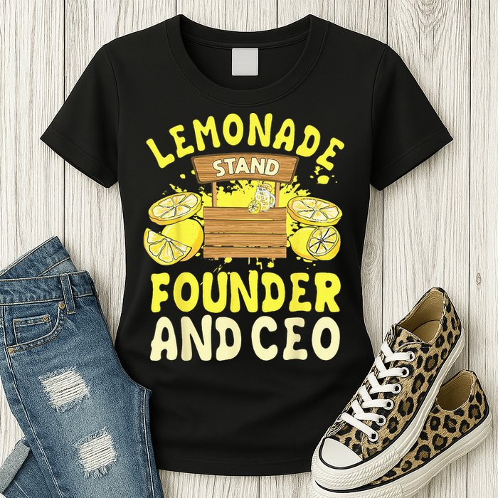 Lemonade Stand Founder And CEO Lemon Juice Citrus Drink Womens T-Shirt