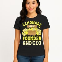 Lemonade Stand Founder And CEO Lemon Juice Citrus Drink Womens T-Shirt