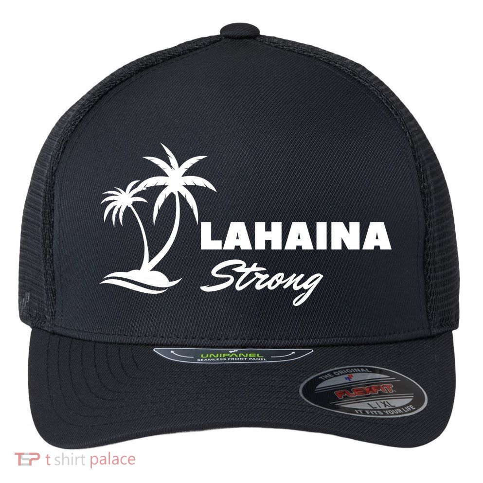 Lahaina Strong Funny Hawaii Strong Flexfit Unipanel Trucker Cap