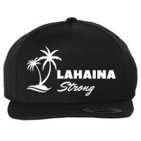Lahaina Strong Funny Hawaii Strong Wool Snapback Cap