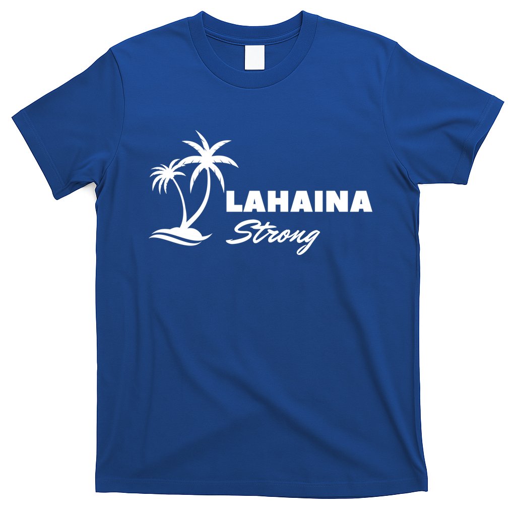 Lahaina Strong Funny Hawaii Strong T-Shirt