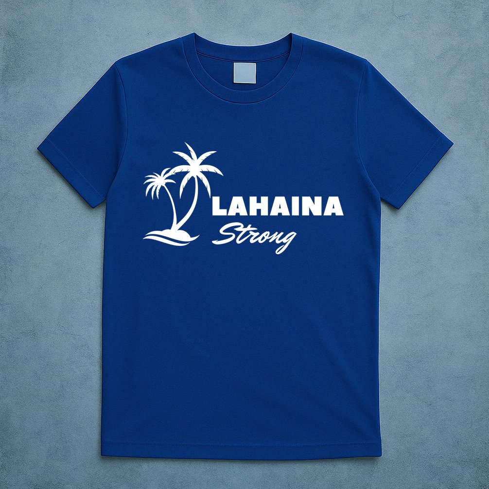 Lahaina Strong Funny Hawaii Strong T-Shirt