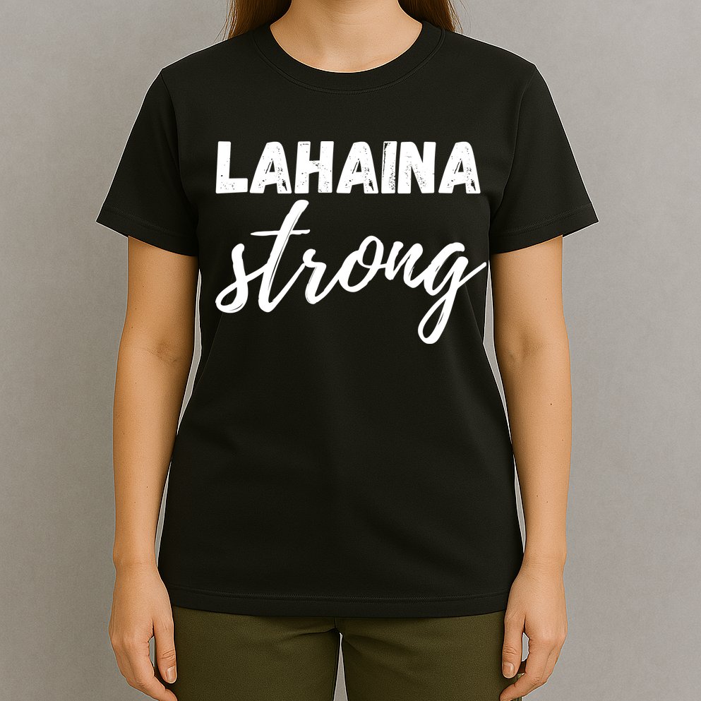 Lahaina Strong Funny Hawaii Strong T-Shirt