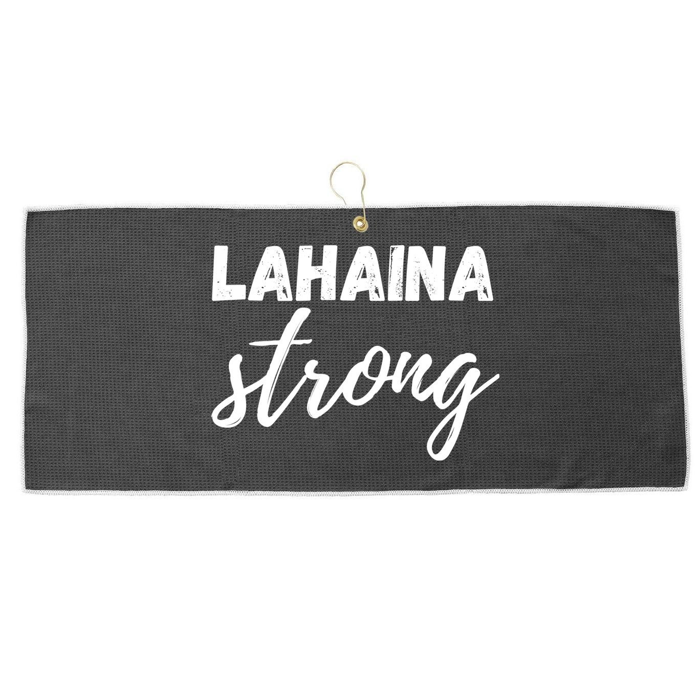 Lahaina Strong Funny Hawaii Strong Large Microfiber Waffle Golf Towel