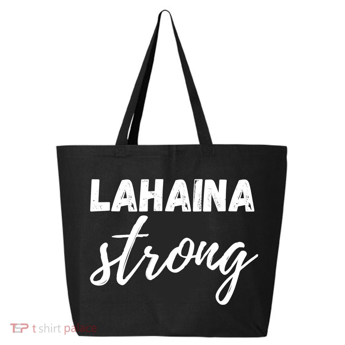 Lahaina Strong Funny Hawaii Strong 25L Jumbo Tote