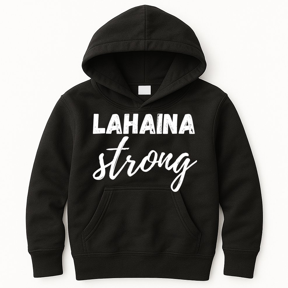 Lahaina Strong Funny Hawaii Strong Kids Hoodie