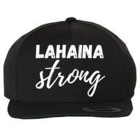 Lahaina Strong Funny Hawaii Strong Wool Snapback Cap