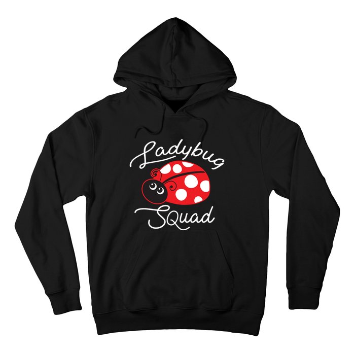 Ladybug Squad Funny Ladybug Gift Hoodie