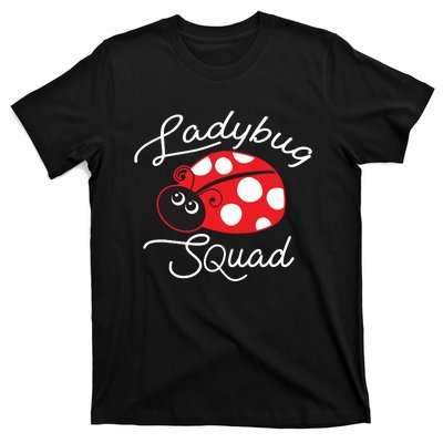 Ladybug Squad Funny Ladybug Gift T-Shirt