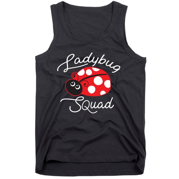 Ladybug Squad Funny Ladybug Gift Tank Top