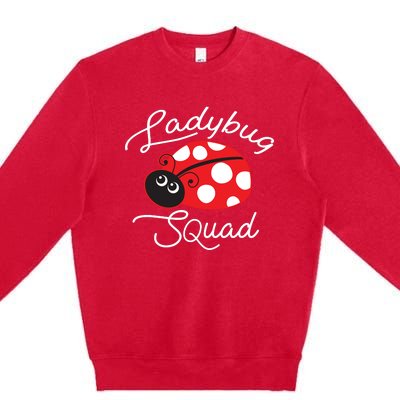 Ladybug Squad Funny Ladybug Gift Premium Crewneck Sweatshirt