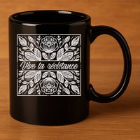 Leftist Subtle Feminist Subtle Protest Democrat 11oz C Handle Ceramic Mug