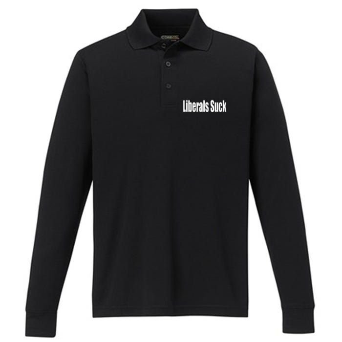 Liberals Suck Funny Anti Liberal Democrat Performance Long Sleeve Polo