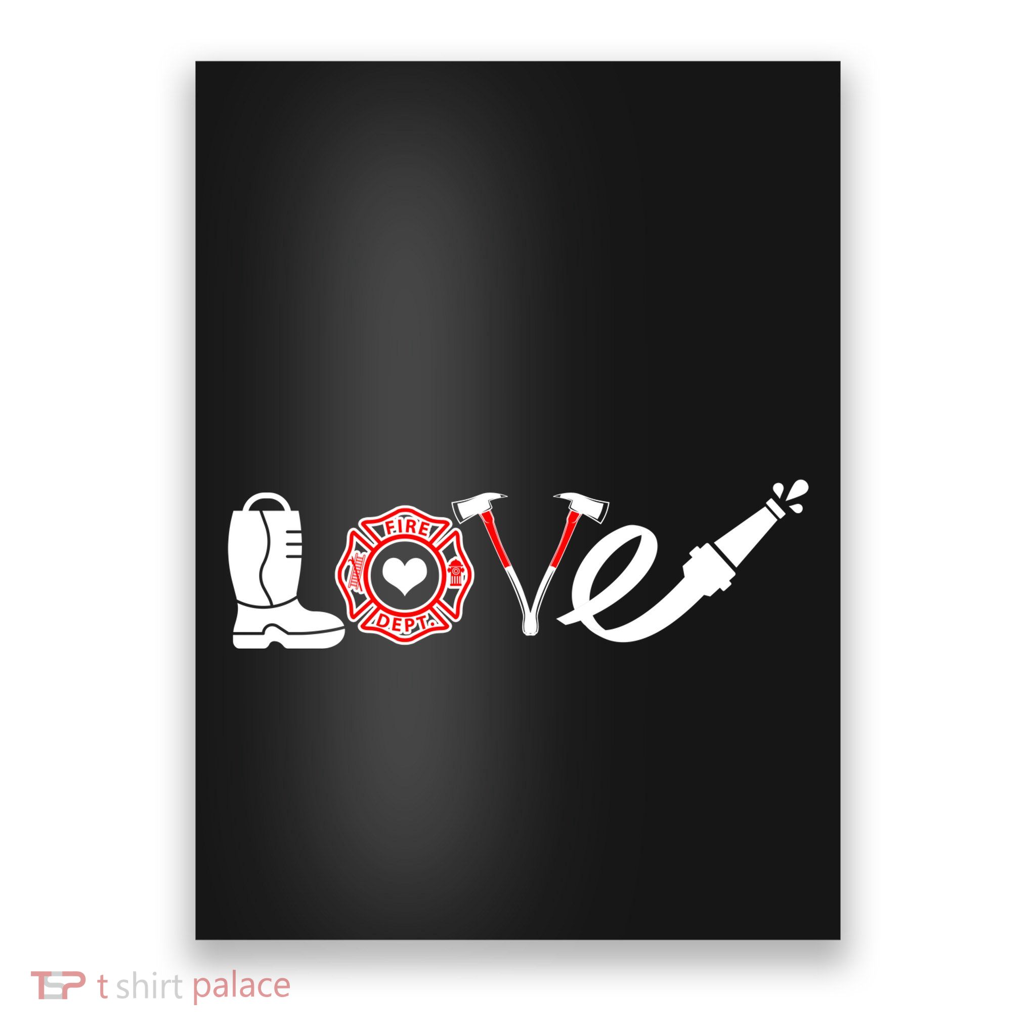 Love Support Firefighters Logo Poster
