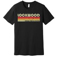 Lockwood Surname Funny Retro Vintage 90s Birthday Reunion Premium T-Shirt