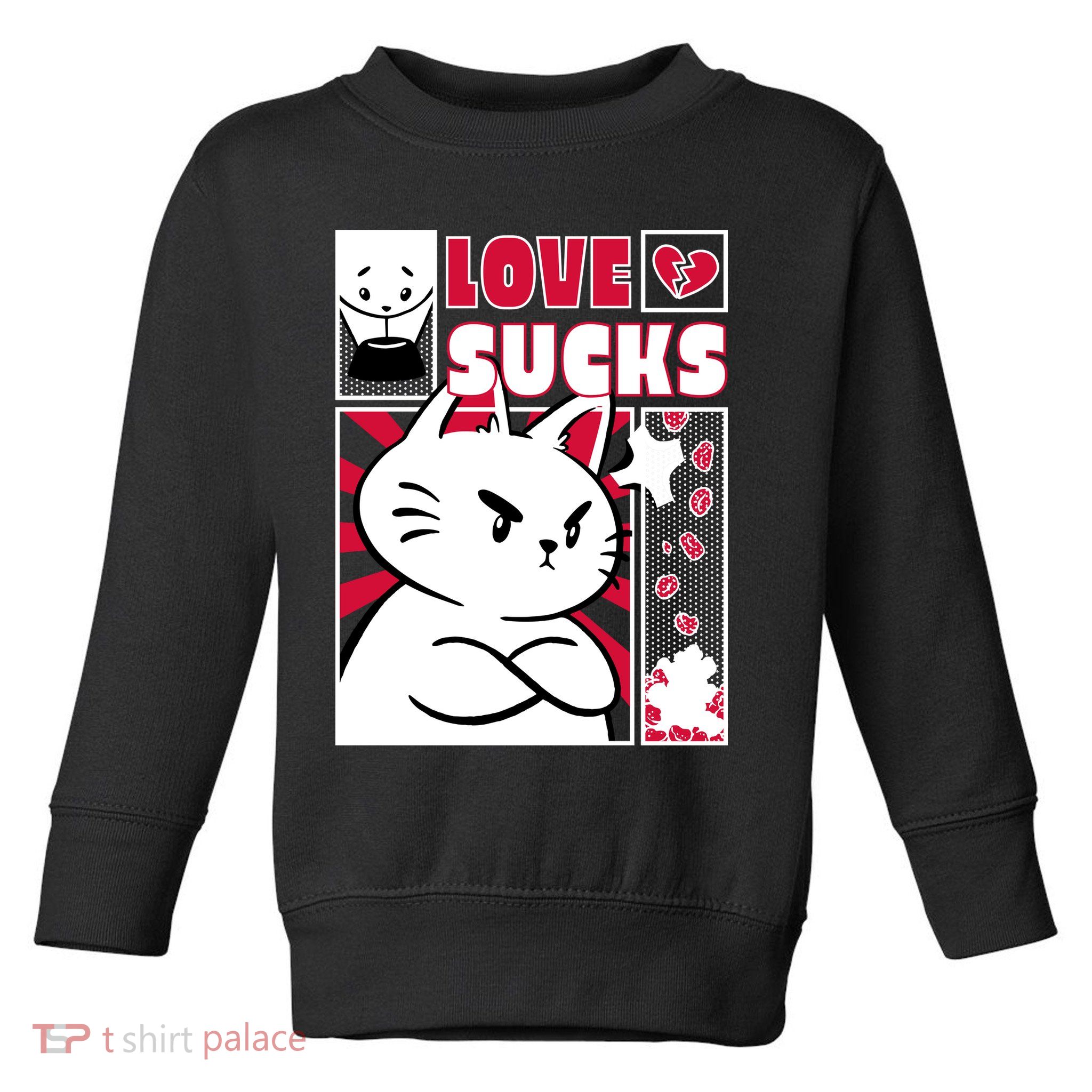 Love Sucks Funny Valentine's Day Angry Cat Meow Toddler Sweatshirt
