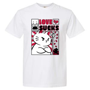 Love Sucks Funny Valentine's Day Angry Cat Meow Garment-Dyed Heavyweight T-Shirt